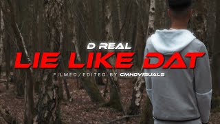 Dreal - Lie Like Dat Music Video