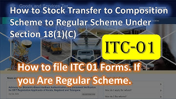 #2024 How to Stock Transfer to #composition Scheme to #regular Scheme Under Section 18(1)(C). ITC-01