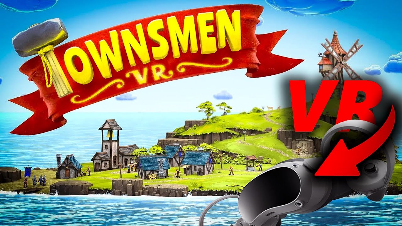 Townsmen VR: строим деревню в VR на PICO 4 / SteamVR / Gameplay!