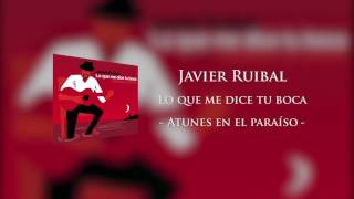 Javier Ruibal - Atunes en el paraíso chords