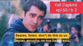 Yali Capkini (El Martin Pescador) Episode 60 | Trailer 2 English Subtitles | En Espanol