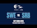 RE-LIVE | Sweden vs. Serbia | Preliminary Round | Group A | Women's EHF EURO 2016