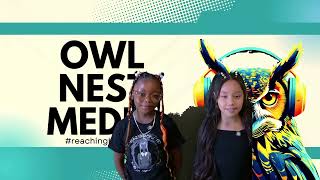 November 2024 Owl Nest Media
