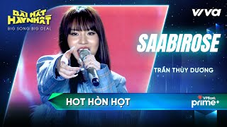 Video voorbeeld van "Hot Hòn Họt - SAABIROSE (Trần Thùy Dương) | Bài Hát Hay Nhất 2022 - Big Song Big Deal"