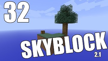 Minecraft - "Skyblock 2.1" Part 32: The Addiction