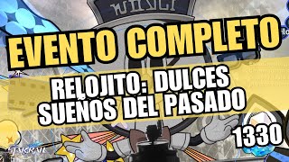 EVENTO COMPLETO | Relojito: Dulces sueños del pasado | 🚂Honkai Star Rail 2.2🚂