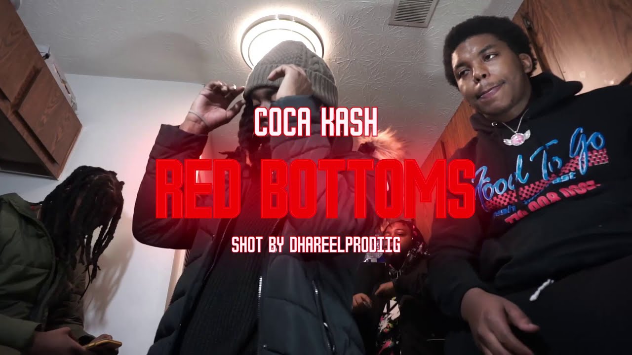 Coca Kash-Red Bottoms (Official Video)