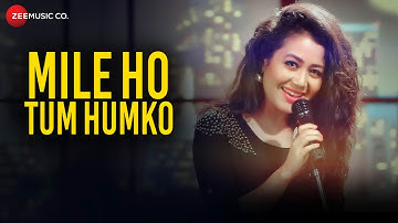 Mile Ho Tum - Reprise Version | Fever | Neha Kakkar | Tony Kakkar |  | Gaurav Jang