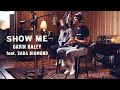 Gavin Haley feat. Sara Diamond - Show Me (Acoustic Duet)