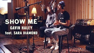 Gavin Haley feat. Sara Diamond - Show Me (Acoustic Duet) Resimi