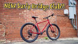 New Surly Bridge Club First Look 