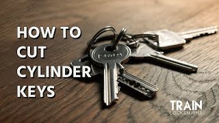 How To Cut Cylinder Keys Train Locksmiths Tips Tricks