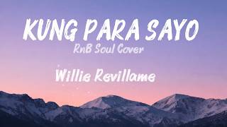 Kung Para Sa’yo (RNB Soul Cover) 💖 Super Romantic Senti Vibes | Fall In Love Again