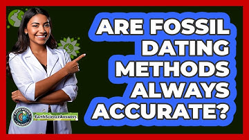 Are Fossil Dating Methods Always Accurate? - Earth Science Answers