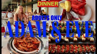 ADAM & EVE 🍎 ADULTS ONLY / BELEK / DINNER / УЖИН 🍓🍎🍉🍗🍕🥩🍰🥖🍤🍱