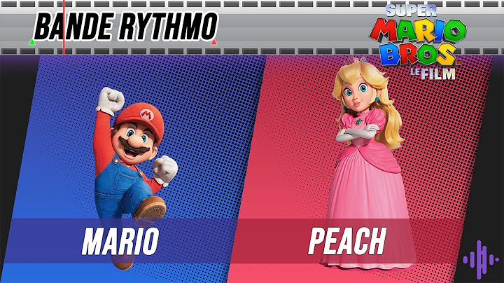 [BANDE RYTHMO] Super Mario Bros. le film - Mario sollicite Peach