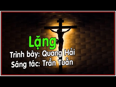 LẶNG: Quang Hải