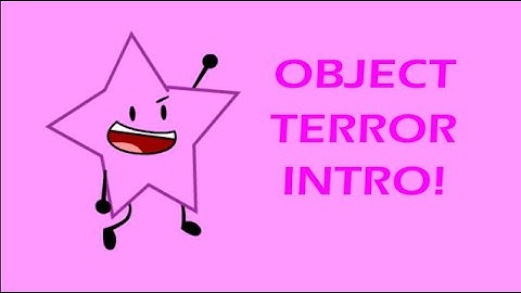 An Objects Paradise Intro (Object Terror Styled)