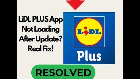 Lidl Plus App Stopped Working? FIXED NOW!