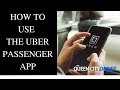 How To Use The New Uber Passenger App 2018 Version - How To Use The Uber Passenger App