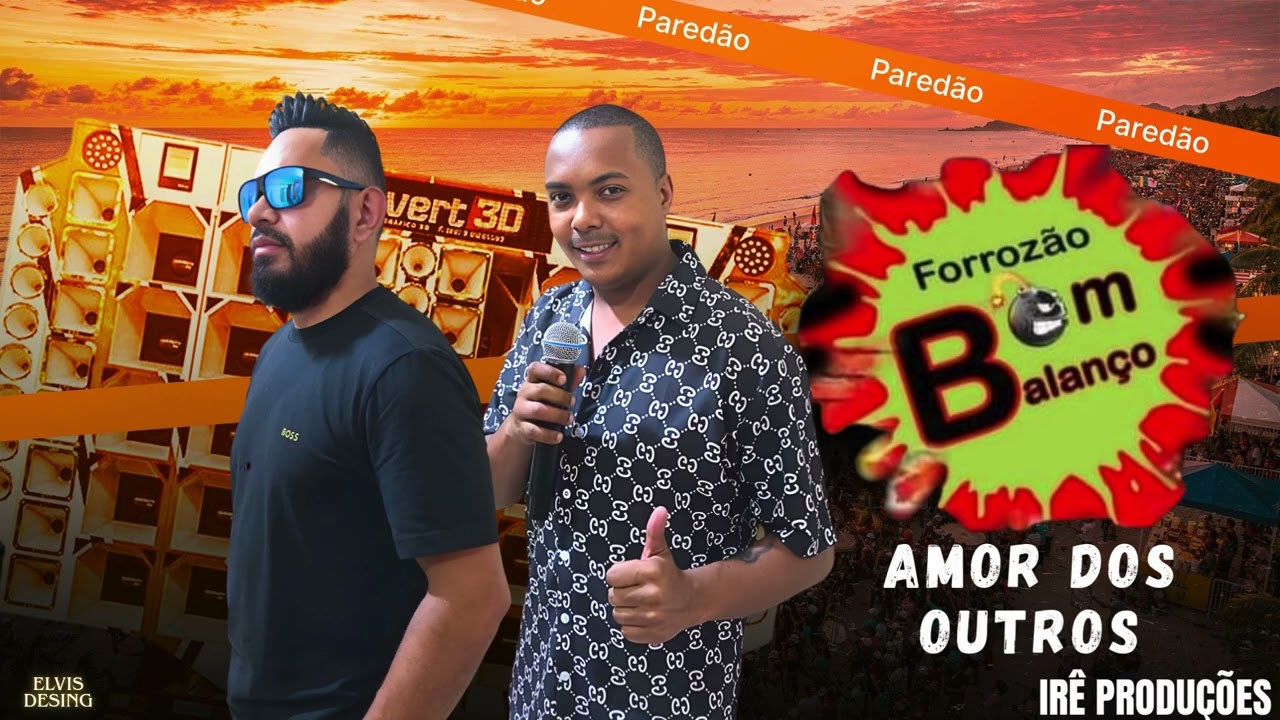 Forrozão Bom Balanço. Amor dos outros 