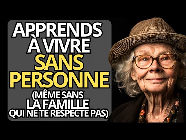 9 MANIÈRES d'apprendre à VIVRE sans PERSONNE (même sans la famille qui ne te respect pas) class=