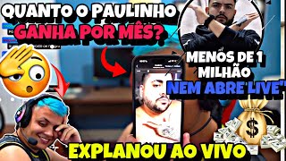 REVELOU ao VIVO😱QUAL o SALÁRIO DO PAULINHO!LUQUET4 e QUEIJINHO EXPLANOU GERAL!