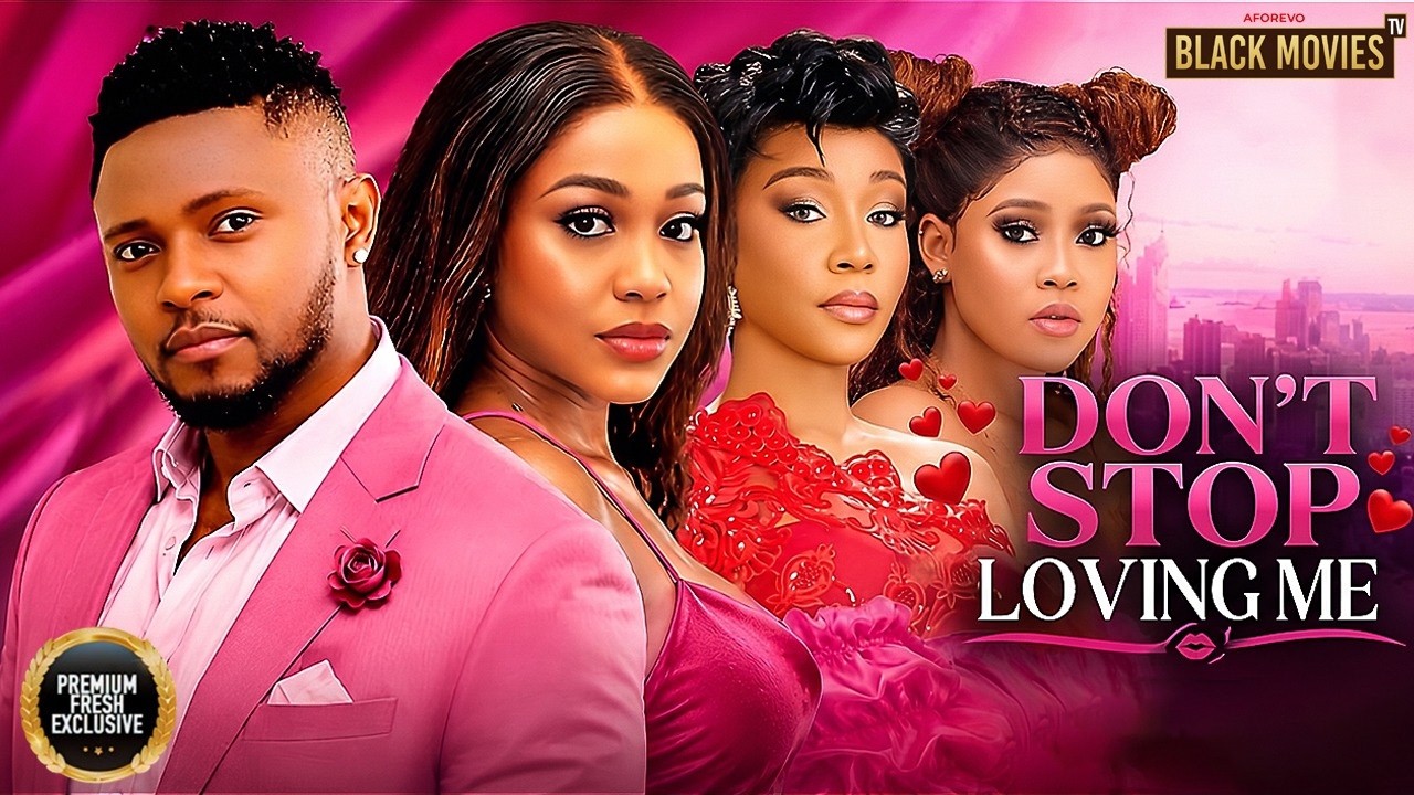 DONT STOP LOVING ME Movie