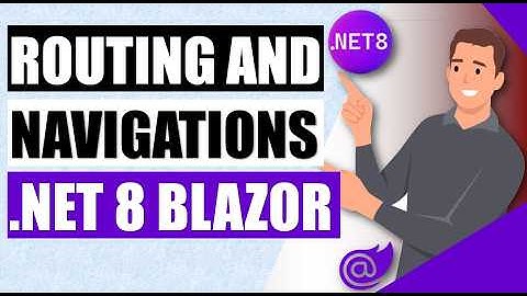 .NET 8 Blazor Routing and Navigations in Blazor Components🌟