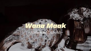 Wana Maak ~ Mohammed Alsahli (speed up tiktok)