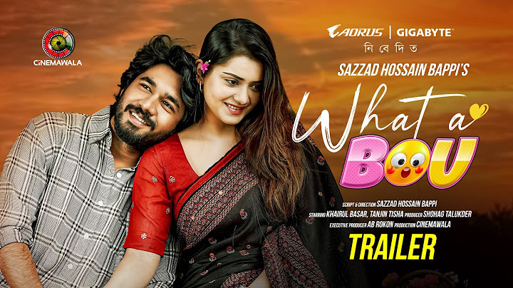 Official Trailer | What A Bou | Khairul Basar | Tanjin Tisha | Sazzad Hossain Bappi | Bangla Natok
