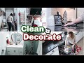 Clean &amp; Decorate With Me Real Life Cleaning Motivation 2022