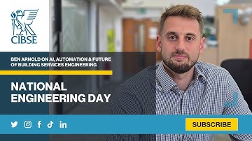 National Engineering Day | Ben Arnold on AI, Automation & Future of Building Services Engineering