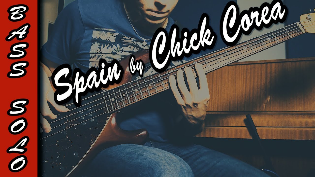 Spain - Chick Corea - Bass Solo (cover)