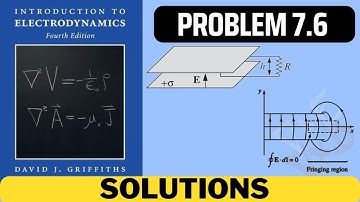 Griffiths Problem 7.6 solution | introduction to electrodynamics (4th Edition) Griffiths solutions
