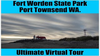Virtual Tour of Fort Worden State Park in  Port Townsend WA.