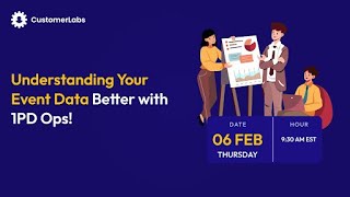 Understand your event data (first-party data) better | 1PD Ops Club | Webinar