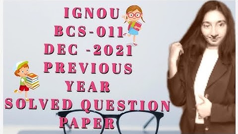 #ignou #bca #BCS011😡SOLVED 💪😄👌 #previousyearquestions DEC-2021 #arpitashilpi #exampreparation🔥🔥