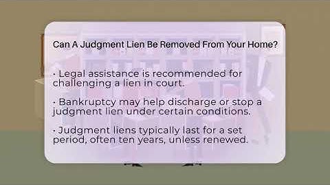 Can A Judgment Lien Be Removed From Your Home? - Avoiding Common Legal Mistakes