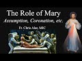 Explaining the Faith - The Role of Mary: The Assumption and Coronation