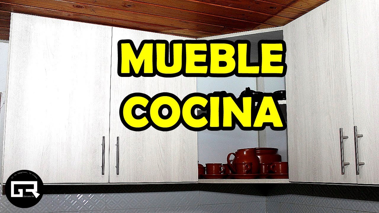 COMO HACER MUEBLE ALACENA PARA COCINA (How to make kitchen cabinets) 