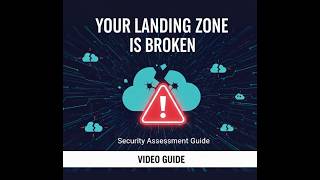 Why Most Cloud Landing Zones Fail Security | Architect-Level Assessment
