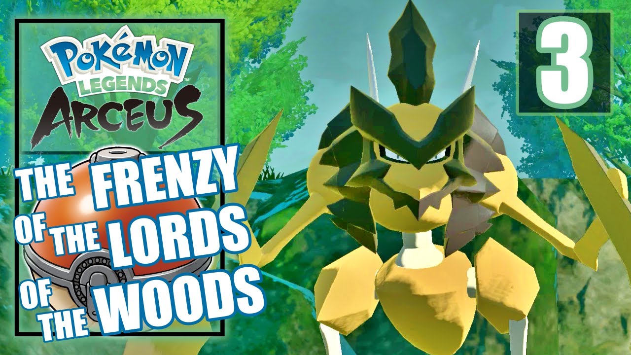 Pokemon Legends Arceus - The Frenzy of the Lord of the Woods