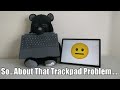 Update on the hp chromebook x2 11s detachable keyboardtrackpad flaw  overexplanation of the issue