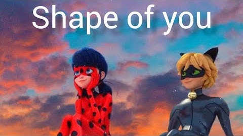 |Shape of you||Miraculous AMV|| Miraculous ladybug 💕| #miraculous #AMV