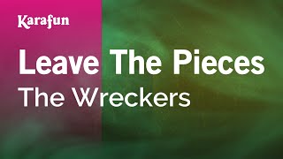 Leave the Pieces - The Wreckers | Karaoke Version | KaraFun screenshot 5