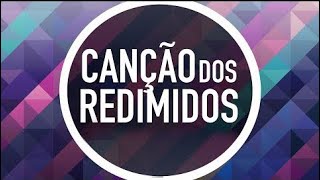 CANÇÃO DOS REDIMIDOS  | COLETÂNEA JOVEM | MENOS UM 2018 chords