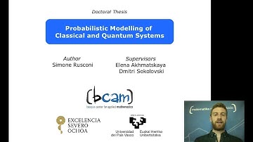 Probabilistic Modeling of Clasical and Quantum Systems | My thesis in 3 minutes