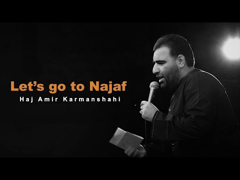 Let S Go To Najaf Haj Amir Karmanshahi