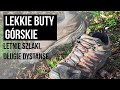 #010. Lekkie buty górskie. Letnie szlaki, długie dystanse